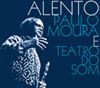 Música - Alento - Paulo Moura