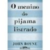 Leitura - O Menino do Pijama Listrado - John Boyne